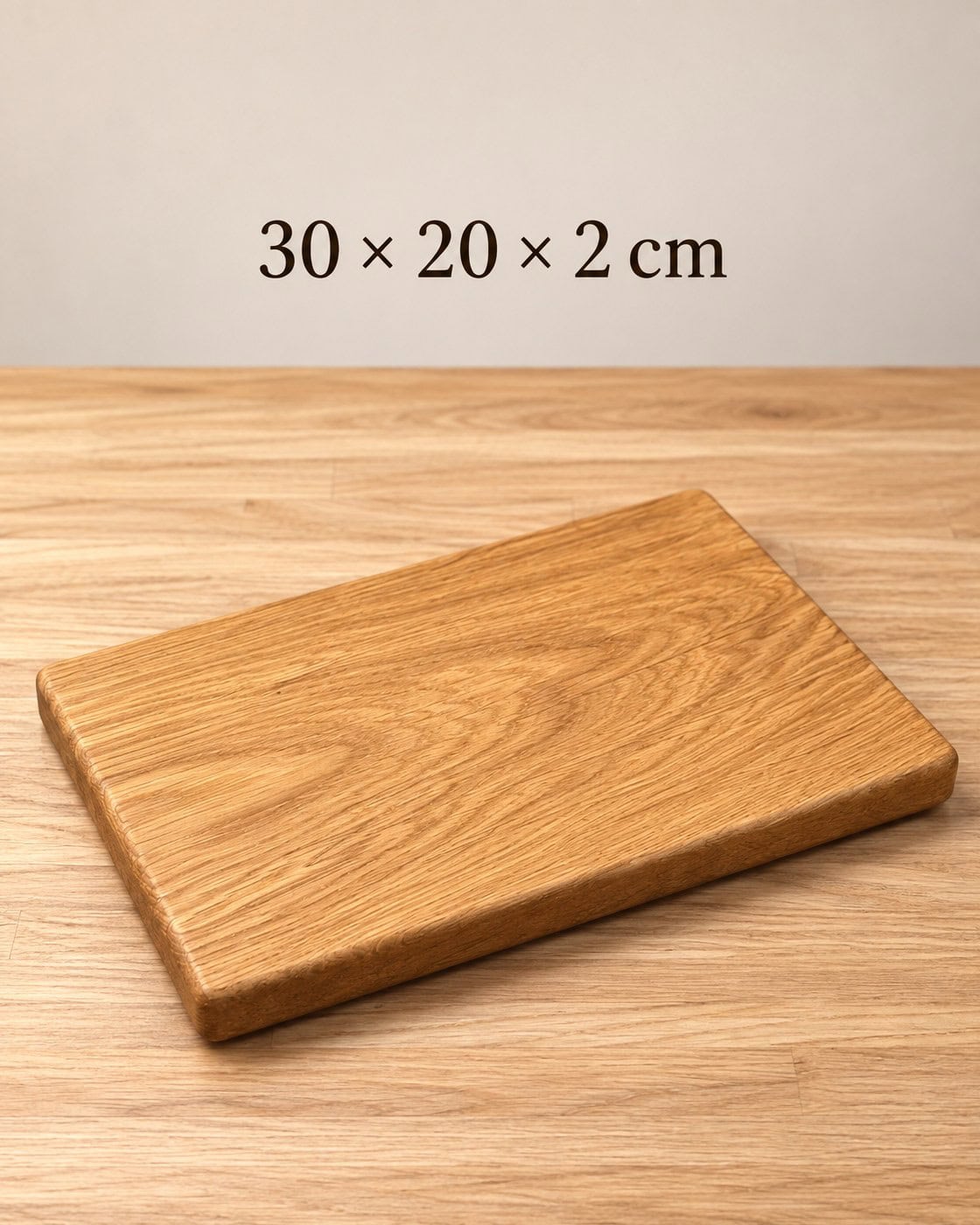 Frühstücksbrett aus Eiche mit Maß 30 mal 20 mal 2 Zentimeter